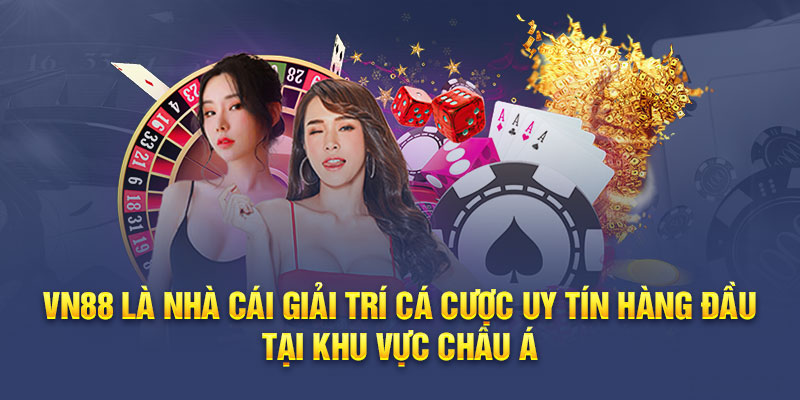 Tổng Quan Về Nhà Cái VN88 Uy Tín và Chất Lượng Hàng Đầu